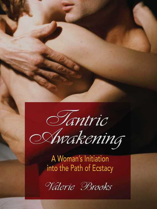 Title details for Tantric Awakening by Valerie Brooks - Available